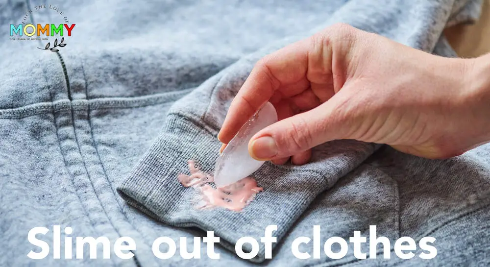 How To Get Slime Out Of Clothes